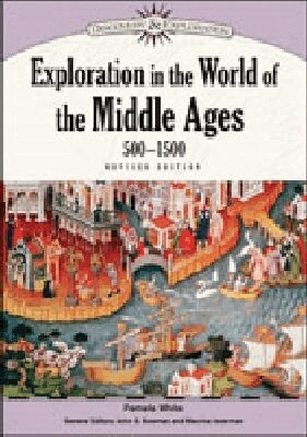Pamela White, John S. Bowman, Maurice Isserman - Exploration in the World of the Middle Ages, 500-1500, Inbunden. Tillgänglighet: Tillfälligt slut