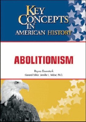 Chelsea House Publishers, Jennifer L. Weber - ABOLITIONISM, Inbunden. Tillgänglighet: Tillfälligt slut