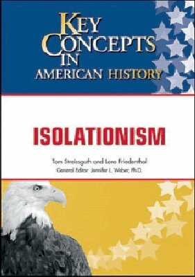 Tom Streissguth, Lora Friedenthal, Jennifer L Weber - ISOLATIONISM, Inbunden. Tillgänglighet: Tillfälligt slut