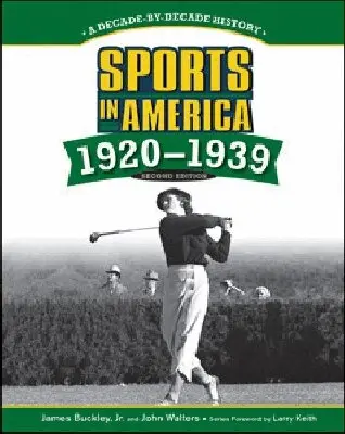 Chelsea House Publishers - SPORTS in AMERICA: 1920 to 1939, 2ND EDITION, Inbunden. Tillgänglighet: Tillfälligt slut