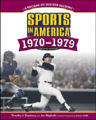 Chelsea House Publishers - SPORTS in AMERICA: 1970 to 1979, 2ND EDITION, Inbunden. Tillgänglighet: Tillfälligt slut
