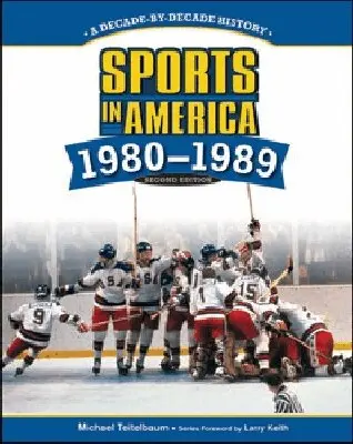 Chelsea House Publishers - SPORTS in AMERICA: 1980 to 1989, 2ND EDITION, Inbunden. Tillgänglighet: Tillfälligt slut
