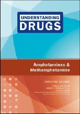 Christine A. Adamec, David J. Triggle - Amphetamines and Methamphetamine, Inbunden. Tillgänglighet: Tillfälligt slut