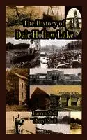 Darren Shell, Sheryl Shell - History of Dale Hollow Lake, Inbunden. Tillgänglighet: Lägg i varukorg