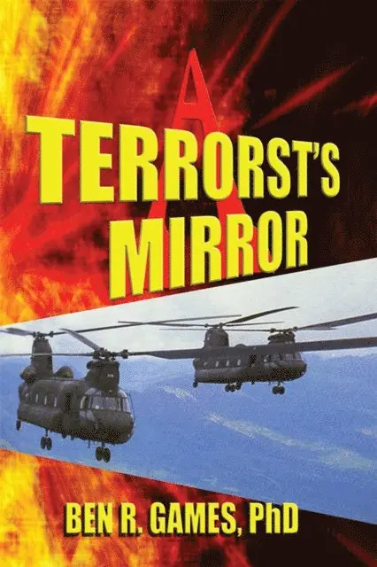 Ben Games - Terrorist's Mirror, E-bok. Tillgänglighet: Lägg i varukorg