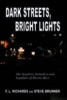F. L. Richards, Steve Brunner - Dark Streets, Bright Lights, Häftad. Tillgänglighet: Lägg i varukorg