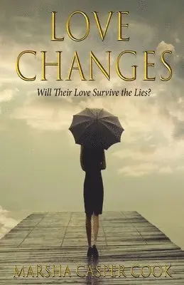 Marsha Casper Cook - Love Changes, Häftad. Tillgänglighet: Lägg i varukorg
