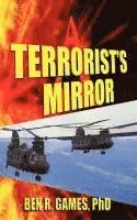Ben R. Games - A Terrorist's Mirror, Häftad. Tillgänglighet: Lägg i varukorg