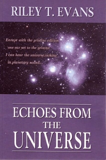 Riley T. Evans - Echoes from the Universe, E-bok