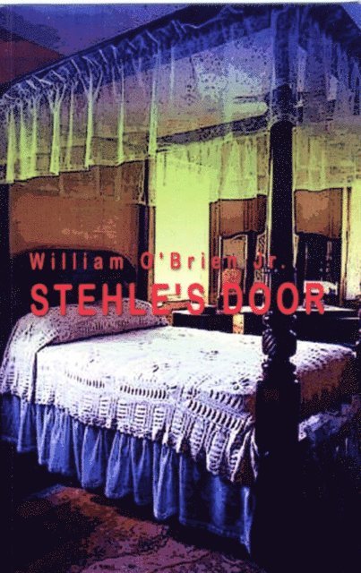 William M. O'Brien Jr. - Stehle's Door, E-bok. Tillgänglighet: Lägg i varukorg