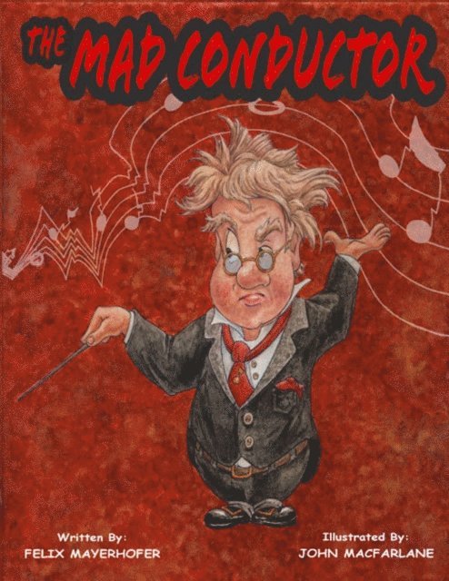 Felix Mayerhofer - Mad Conductor, E-bok. Tillgänglighet: Lägg i varukorg