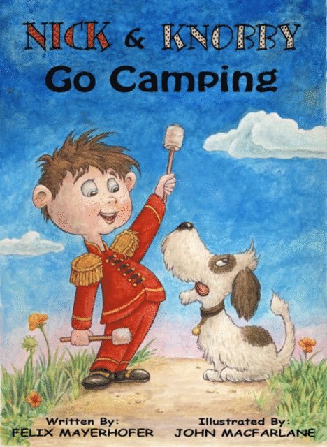 Felix Mayerhofer - Nick and Knobby Go Camping, E-bok. Tillgänglighet: Lägg i varukorg