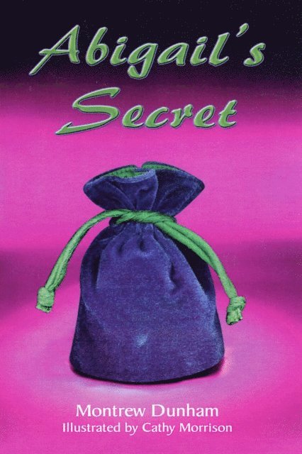 Montrew Dunham - Abigail's Secret, E-bok