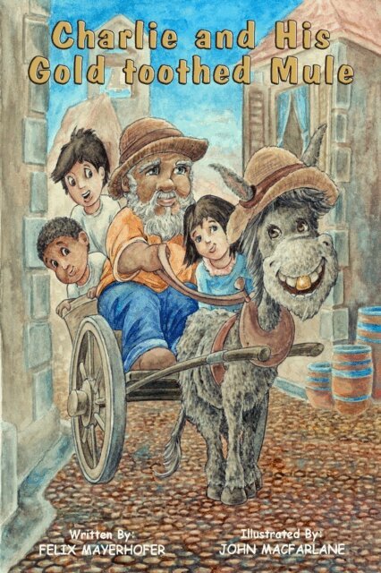 Felix Mayerhofer - Charlie and his Gold-Toothed Mule, E-bok. Tillgänglighet: Lägg i varukorg