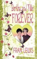 Fran Lewis - Bertha and Tillie Forever, Häftad. Tillgänglighet: Lägg i varukorg