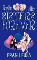 Fran Lewis - Bertha and Tillie - Sisters Forever, Häftad. Tillgänglighet: Lägg i varukorg