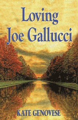 Kate Genovese - Loving Joe Gallucci, Häftad. Tillgänglighet: Lägg i varukorg