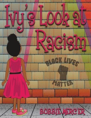 Bobbie Mercer - Ivy's Look at Racism, Häftad. Tillgänglighet: Lägg i varukorg