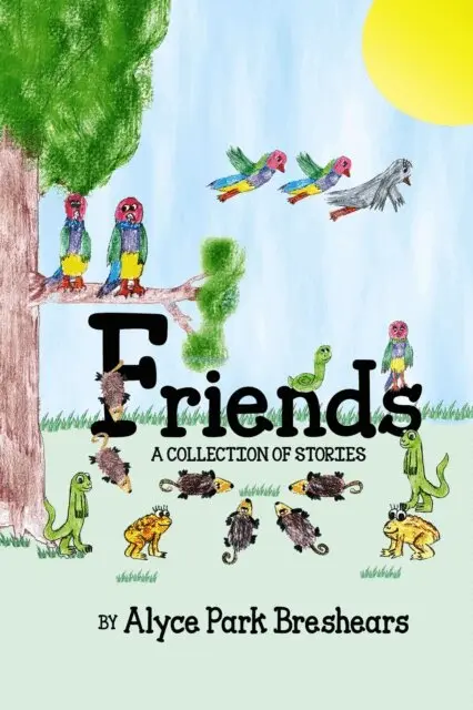 Alyce Park Breshears - Friends- A Collection of Stories, E-bok. Tillgänglighet: Lägg i varukorg