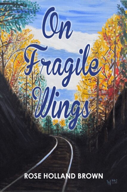 Rose Brown - On Fragile Wings, E-bok