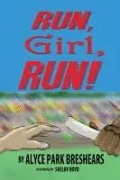 Alyce Park Breshears - Run, Girl, Run!, Häftad. Tillgänglighet: Lägg i varukorg