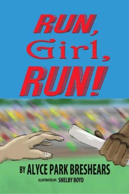 Alyce Park Breshears - Run, Girl, Run!, E-bok. Tillgänglighet: Lägg i varukorg