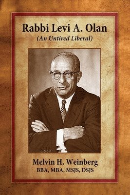Melvin H Weinberg - Rabbi Levi A. Olan, Häftad. Tillgänglighet: Lägg i varukorg