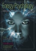 Energy Psychology Journal, 11(2): Theory, Research, and Treatment