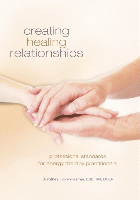 Dorothea Hover-Kramer - Creating Healing Relationships, E-bok