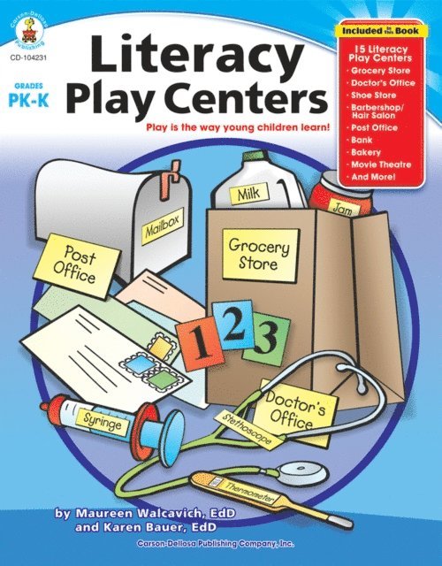 Karen Bauer, Maureen Walcavich - Literacy Play Centers, Grades PK - K, E-bok