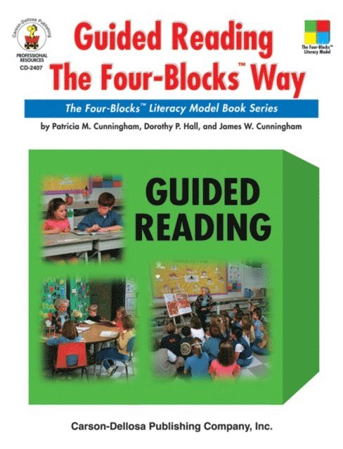 James W. Cunningham, Dorothy P. Hall, Patricia M. Cunningham - Guided Reading the Four-Blocks(R) Way, Grades 1 - 3, E-bok. Tillgänglighet: Lägg i varukorg