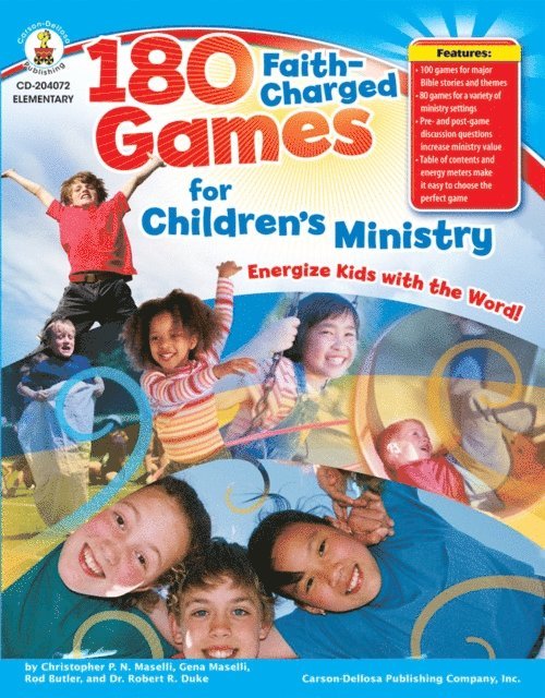 Robert R. Duke, Rod Butler, Gena Maselli, Christopher P. N. Maselli - 180 Faith-Charged Games for Children's Ministry, Grades K - 5, E-bok
