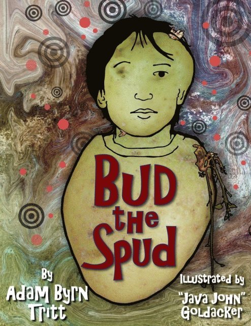 Adam Byrn Tritt - Bud the Spud, E-bok