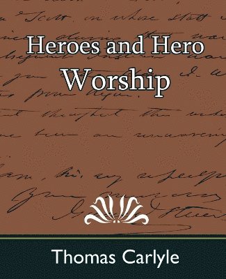Carlyle Thomas, Thomas Carlyle - Heroes and Hero Worship, Häftad