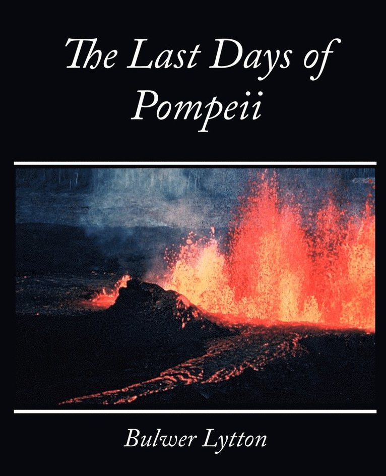 Lytton Bulwer Lytton, Bulwer Lytton - Last Days of Pompeii - Bulwer Lytton, Häftad