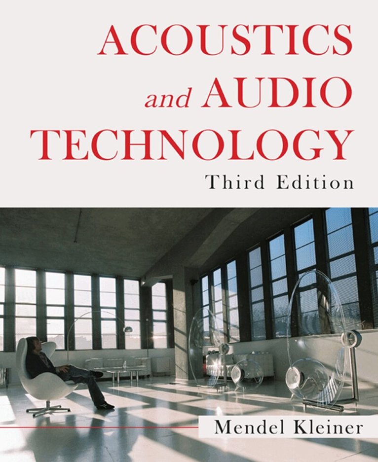 Mendel Kleiner - Acoustics and Audio Technology, Häftad. Tillgänglighet: Tillfälligt slut