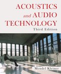 Acoustics and Audio Technology, Third Edition