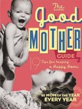 The Good Mother's Guide