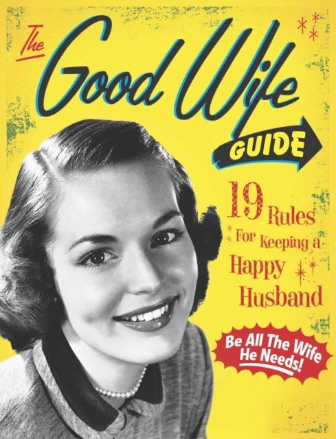 Ladies' Homemaker Monthly - Good Wife Guide, E-bok