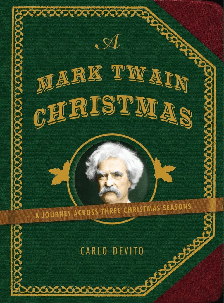 Carlo DeVito - Mark Twain Christmas, Inbunden
