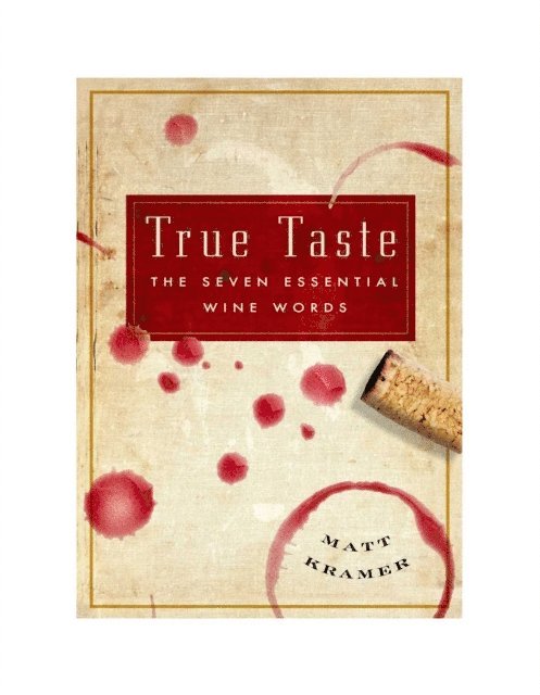 Matt Kramer - True Taste, E-bok