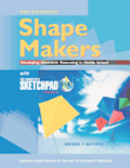 The Geometer's Sketchpad, Shape Makers: Developing Geometric Reasoning in Middle School