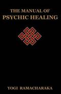 Manual of Psychic Healing