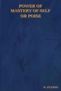 Power of Mastery of Self or Poise