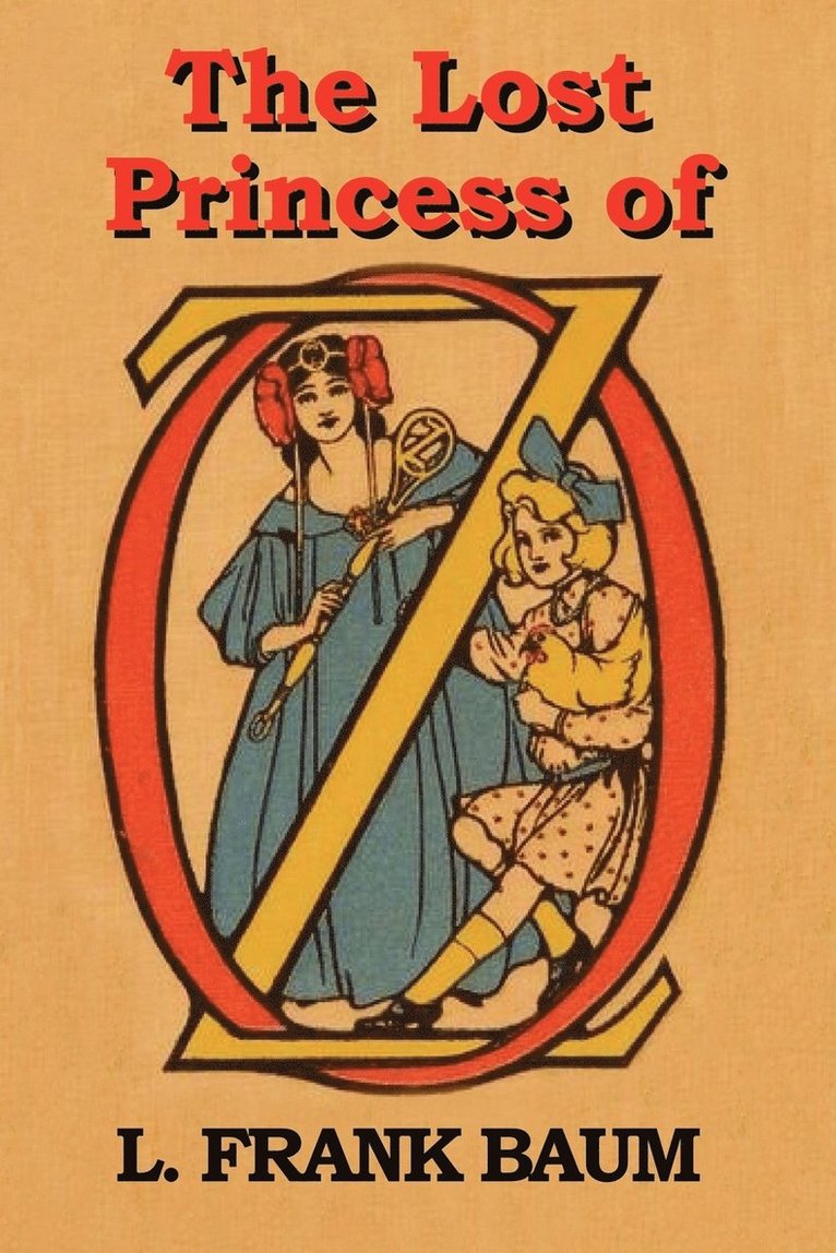 L Frank Baum - Lost Princess of Oz, Häftad