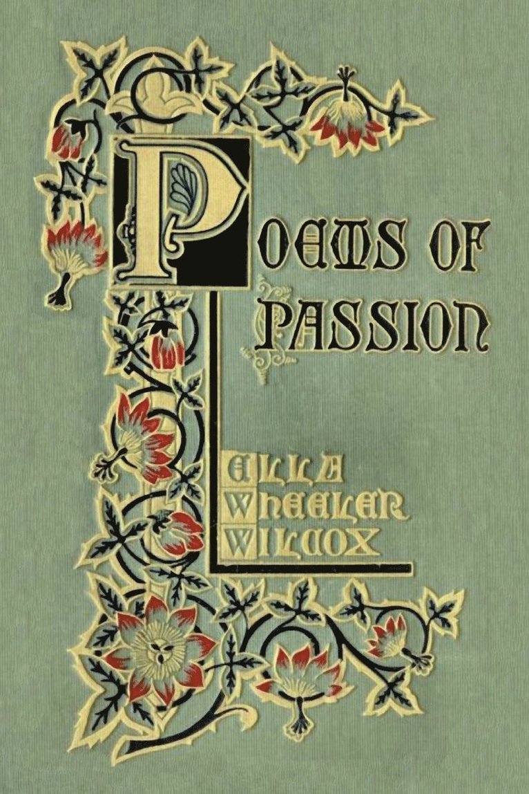 Ella Wheeler Wilcox - Poems of Passion, Häftad