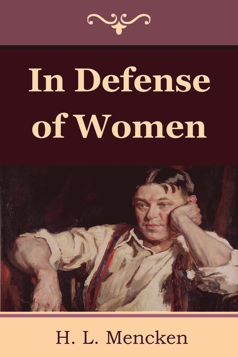 H L Mencken - In Defense of Women, Häftad