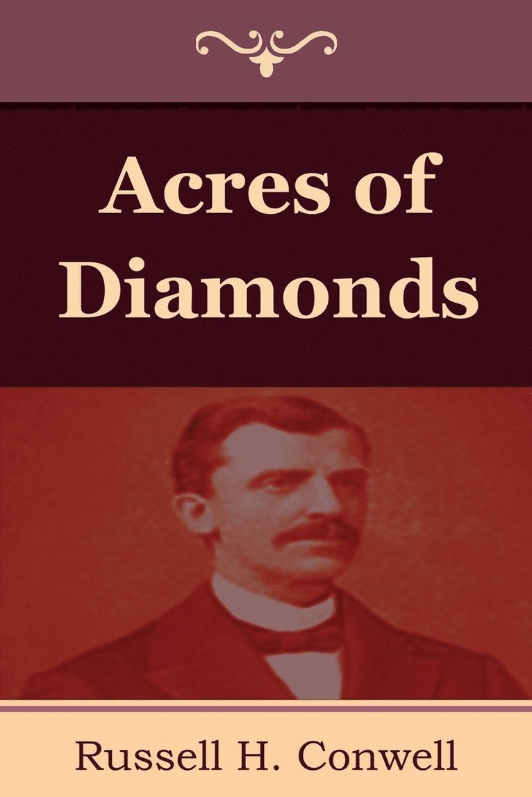 Russell H Conwell - Acres of Diamonds, Häftad