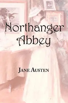 Jane Austen - Jane Austen's Northanger Abbey, Häftad. Tillgänglighet: Lägg i varukorg