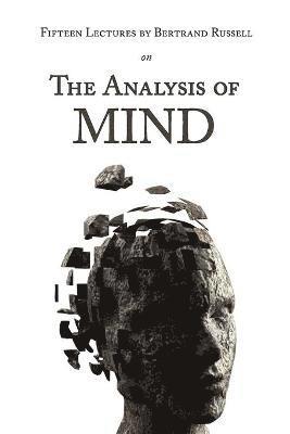 Bertrand Russell - Fifteen Lectures by Bertrand Russell on the Analysis of Mind, Häftad